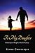 To My Daughter: A father’s ...