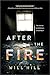 After the Fire by Will  Hill