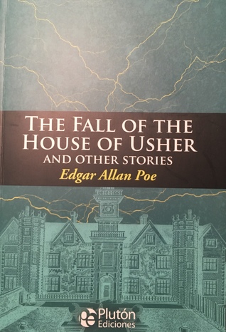 The Fall of the House of Usher and Other Stories