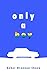 Only a Boy