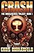 CRASH (Book 1 of the Obsolescence Trilogy)