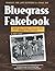 Bluegrass Fakebook by Bert Casey