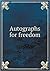 Autographs for freedom by Julia Griffiths