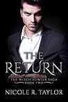 The Return (Witch Hunter Saga #2) The Return (Witch Hunter Saga #2)