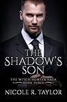 The Shadow's Son (Witch Hunter Saga #3) The Shadow's Son (Witch Hunter Saga #3)