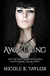 The Awakening (The Witch Hunter Saga #4)