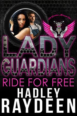 Ride For Free (Arlington, #1; Lady Guardians)