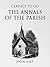 The Annals of the Parish (Classics To Go)