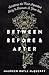 Between Before and After by Maureen Doyle McQuerry