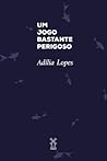 Um jogo bastante perigoso