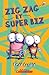 Zig Zag: N° 8 - Zig Zag Et Super Biz (French Edition)