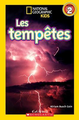 National Geographic Kids: Les Tempêtes (Niveau 2) (French Edition)