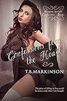 Confessions from the Heart by T.B. Markinson