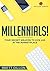 Millennials! by Brett Dillon