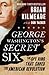 George Washington's Secret Six: The Spy Ring That Saved the American Revolution