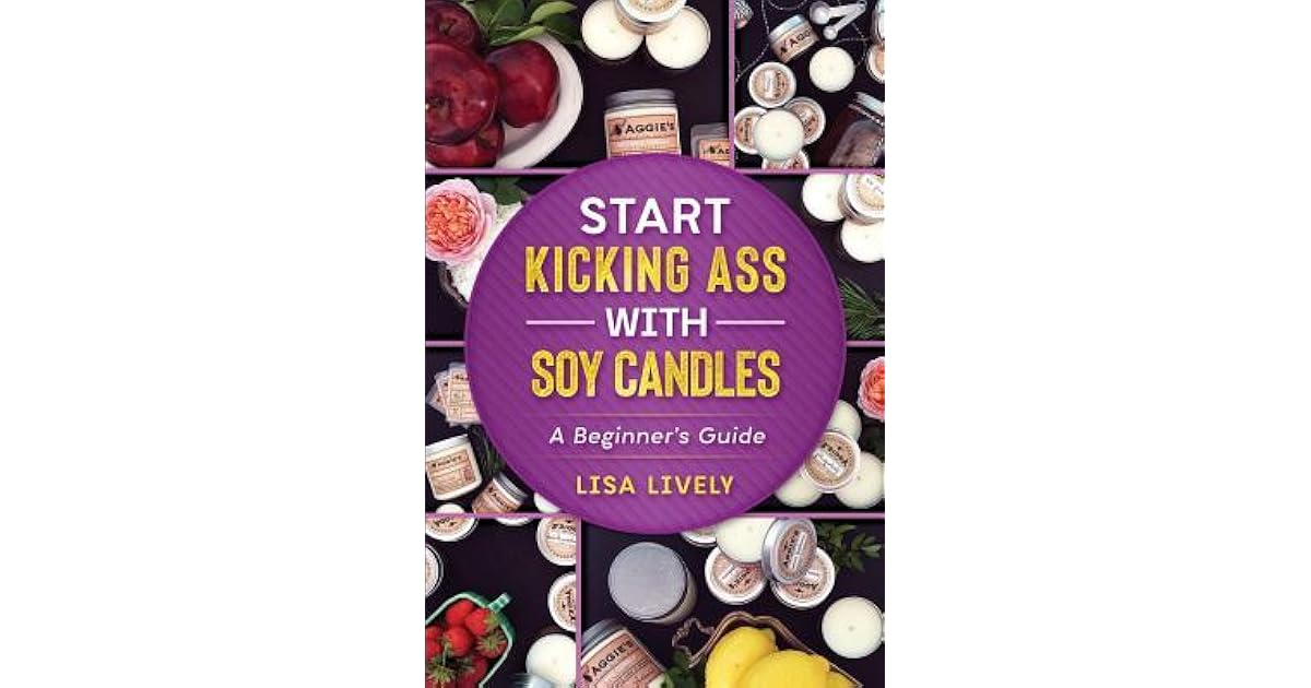 Start Kicking Ass with Container Soy Candle Making Tired of Heat Guns