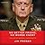 No Better Friend, No Worse Enemy: The Life of General James Mattis
