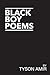 Black Boy Poems: An Account of Black Survival in America