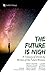 The Future Is Nigh: A treas...