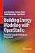 Building Energy Modeling with OpenStudio: A Practical Guide for Students and Professionals