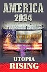 America 2034: Uto...