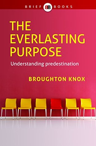 The Everlasting Purpose (Paperback)