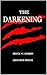 THE DARKENING by Bruce W. Durbin