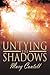 untying the shadows