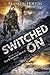 Switched On (The Borrowed World, #6)