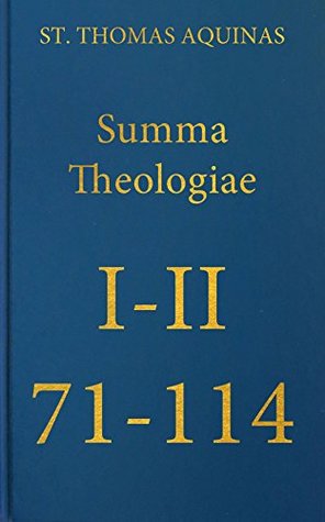 Summa Theologiae I-II, 71-114
