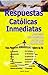 Respuestas Catolicas Inmediatas by Martin Zavala