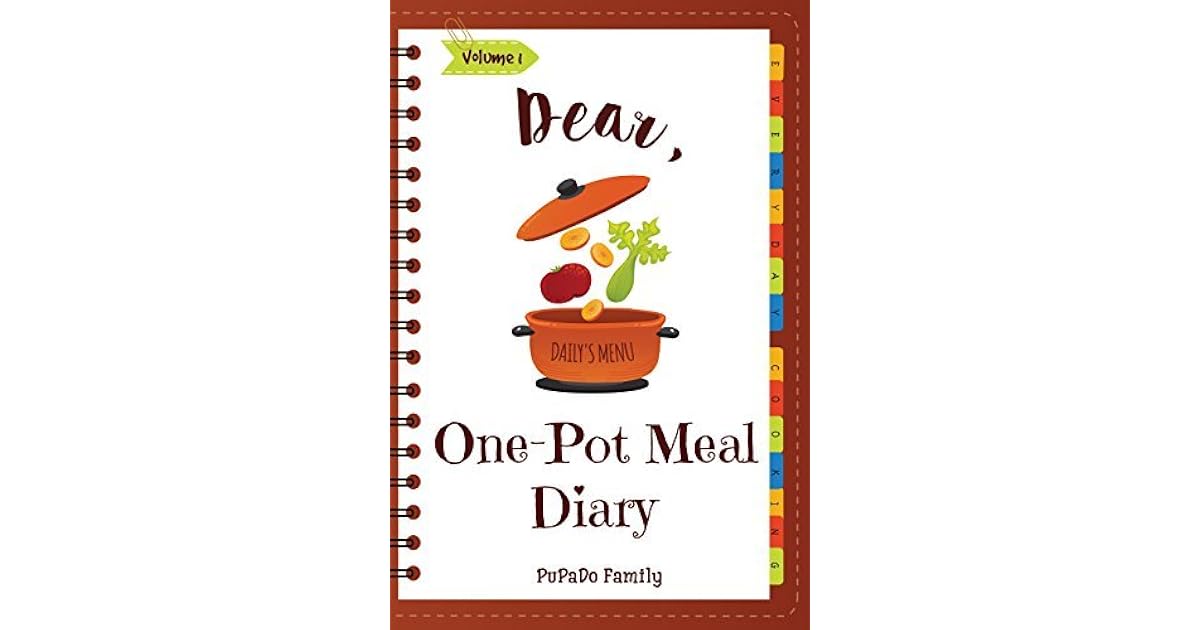 Dear, One Pot Meal Diary Make An Awesome Month With 31 Simple One Pot