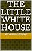 The Little White House