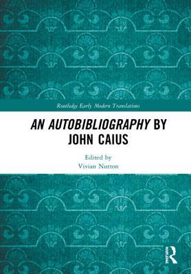 An Autobibliography by John Caius
