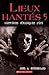 Lieux hantés 5 by Joel A. Sutherland