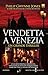 Vendetta a Venezia by Philip Gwynne Jones