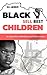 Black Children Sell Best - ...