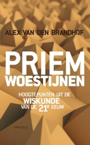 Priemwoestijnen - Hoogtepunten uit de wiskunde van de 21e eeuw