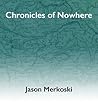 Chronicles of Nowhere
