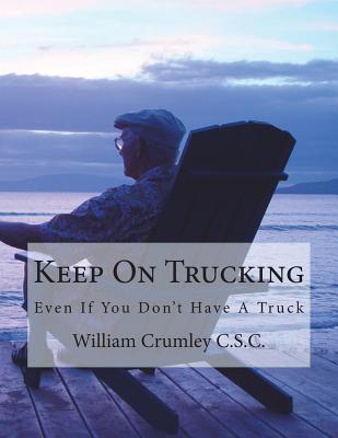 Keep On Trucking: Even If You Don't Have A Truck