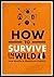 How to Survive in the Wild