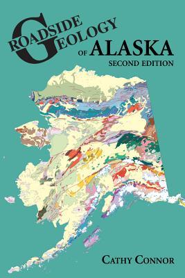 Roadside Geology of Alaska (Paperback)