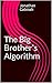 The Big Brother's Algorithm