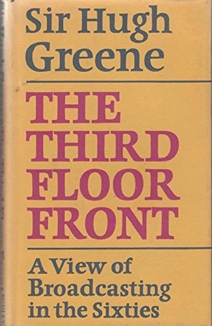 The third floor front: A view of broadcasting in the sixties