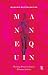 Mannequin: Working Women in India's Glamour Industry