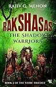 Rakshasas: The Shadow Warriors