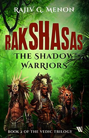 Rakshasas: The Shadow Warriors (Kindle Edition)