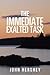 The Immediate Exalted Task