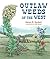 Outlaw Weeds of the West