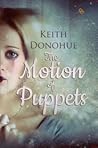 The Motion of Puppets by Keith Donohue